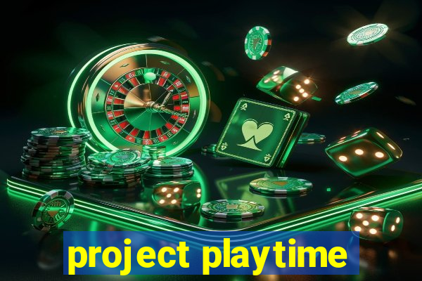 project playtime